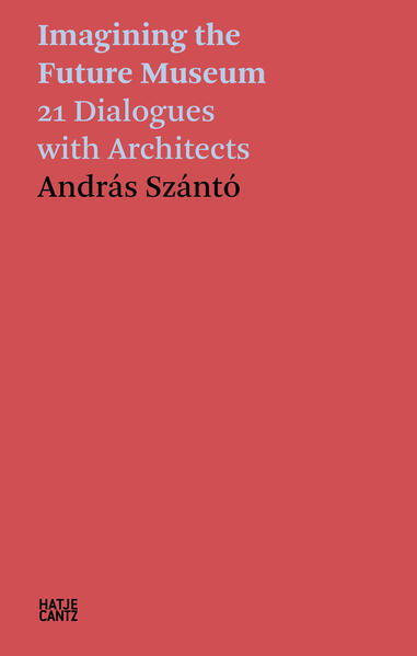 Produktbild: András Szántó. Imagining the Future Museum | Andras Szanto