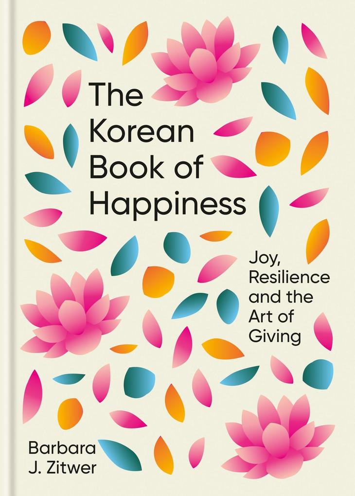 Produktbild: The Korean Book of Happiness | Barbara J. Zitwer
