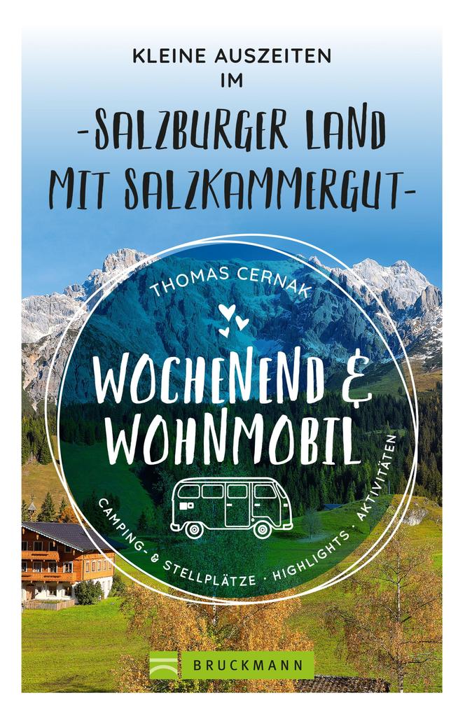 Produktbild: Wochenend und Wohnmobil - Kleine Auszeiten im Salzburger Land | Thomas Cernak