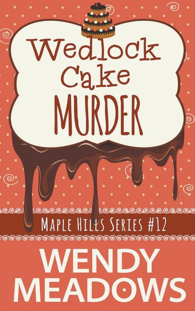 Produktbild: Wedlock Cake Murder | Wendy Meadows