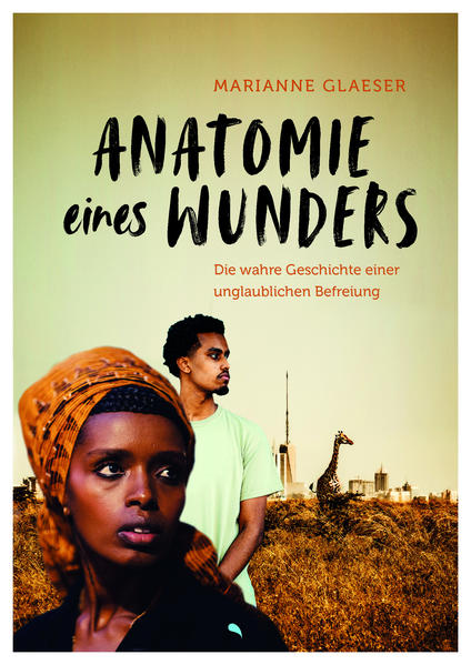 Produktbild: Anatomie eines Wunders | Marianne Glaeser