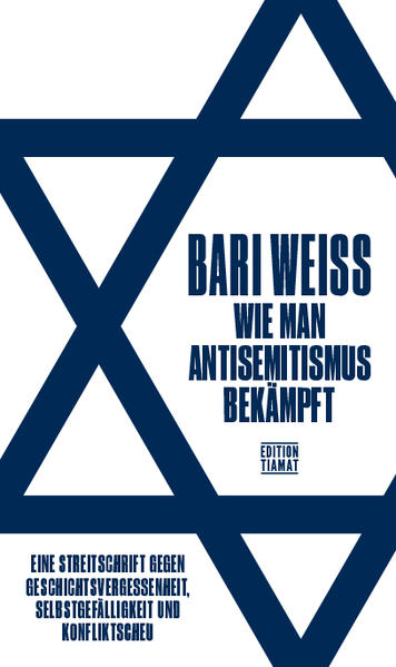 Produktbild: Wie man Antisemitismus bekämpft | Bari Weiss