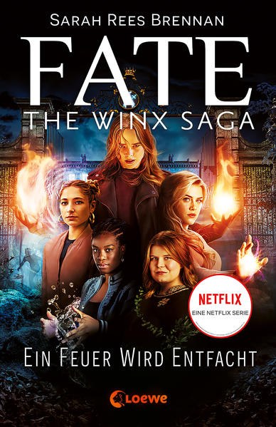 Produktbild: Fate - The Winx Saga (Band 2) - Ein Feuer wird entfacht | Sarah Rees Brennan