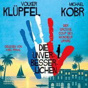 [Volker Klüpfel, Michael Kobr: Die Unverbesserlichen ' Der große Coup des Monsieur Lipaire (Die Unverbesserlichen 1)]
