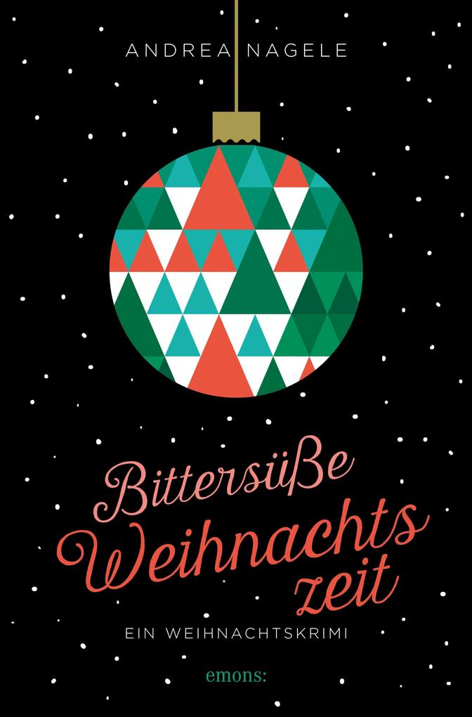 Produktbild: Bittersüße Weihnachtszeit | Andrea Nagele