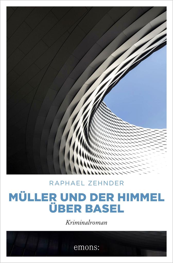 Produktbild: Müller und der Himmel über Basel | Raphael Zehnder
