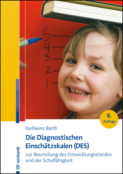 Produktbild: Die Diagnostischen Einschätzskalen (DES) zur Beurteilung des Entwicklungsstandes und der Schulfähigkeit | Karlheinz Barth