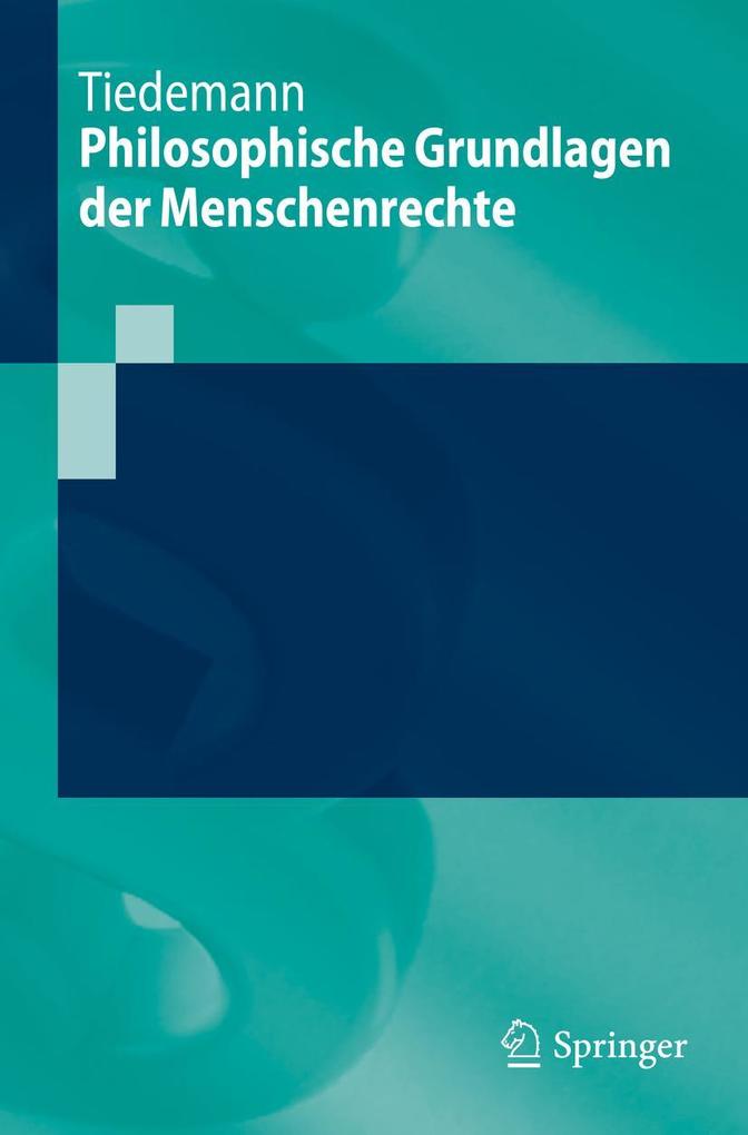 Produktbild: Philosophische Grundlagen der Menschenrechte | Paul Tiedemann