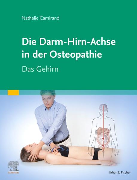 Produktbild: Die Achse Hirn-Darm-Becken in der Osteopathie | Nathalie Camirand