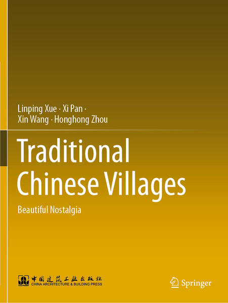 Produktbild: Traditional Chinese Villages | Linping Xue, Xi Pan, Xin Wang, Honghong Zhou