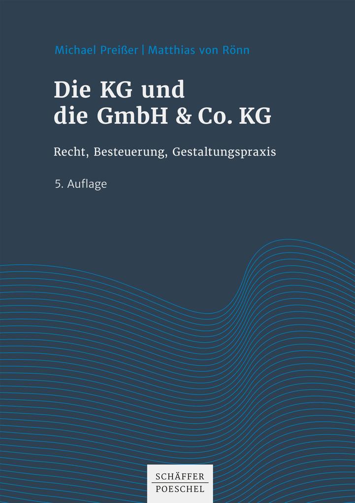 Produktbild: Die KG und die GmbH & Co. KG | Michael Preißer, Matthias Rönn
