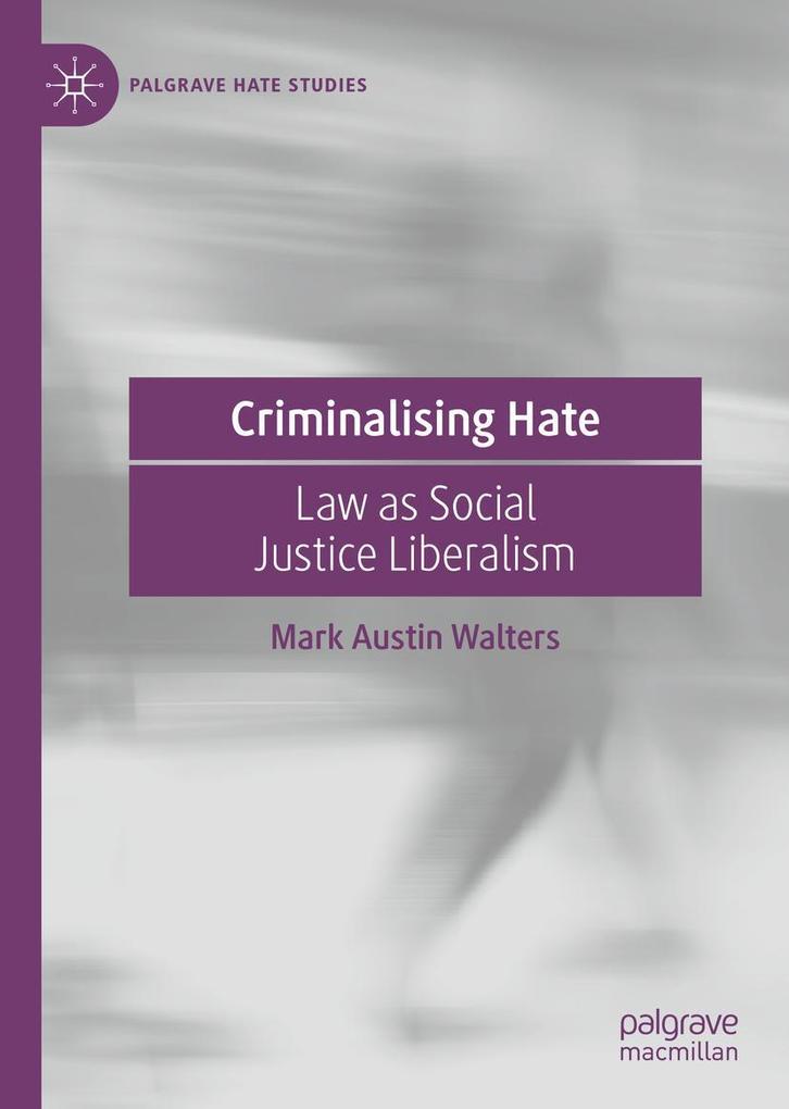 Produktbild: Criminalising Hate | Mark Austin Walters