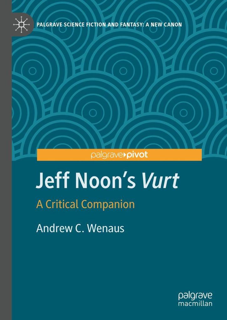 Produktbild: Jeff Noon's "Vurt" | Andrew C. Wenaus