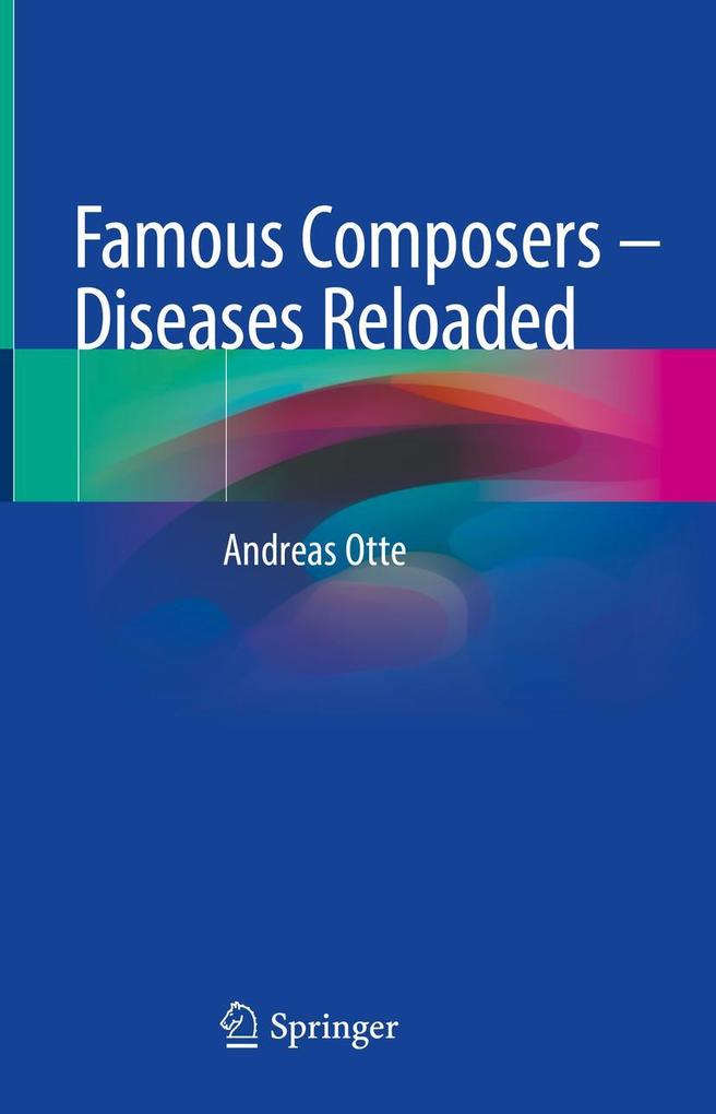 Produktbild: Famous Composers - Diseases Reloaded | Andreas Otte