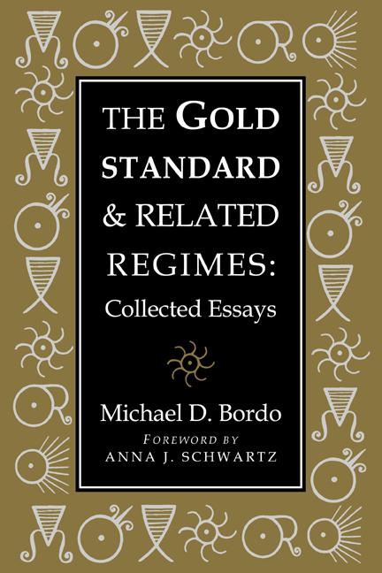 Produktbild: The Gold Standard and Related Regimes | Michael D. Bordo