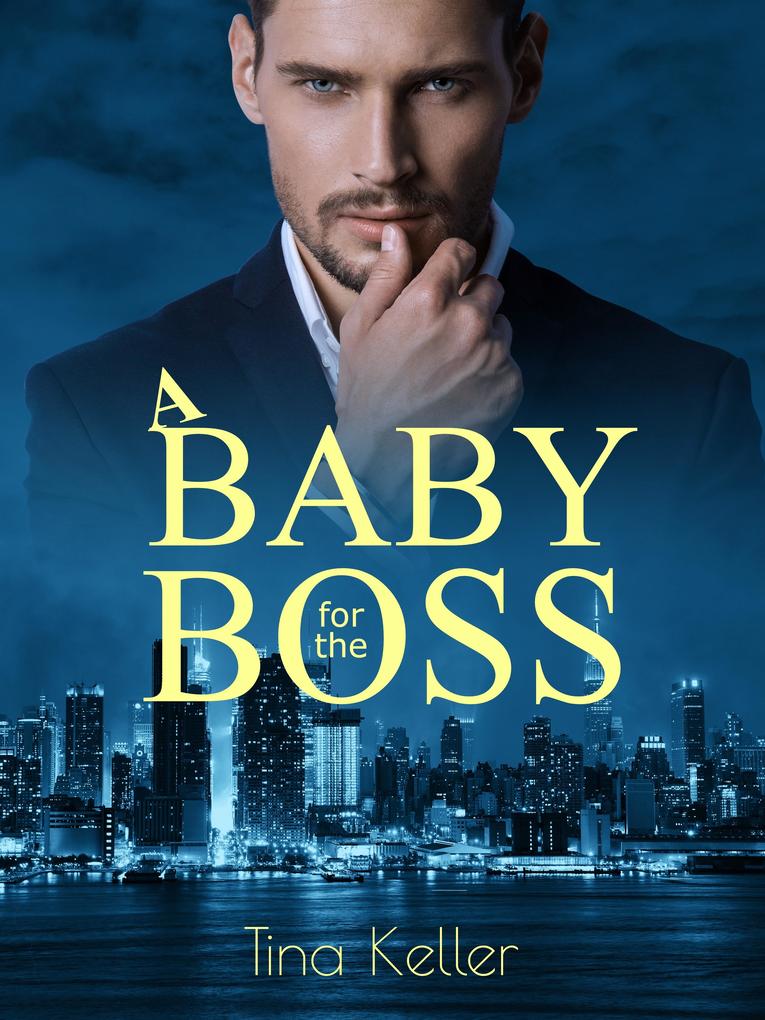 Produktbild: A Baby for the Boss | Tina Keller