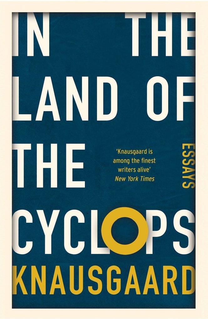 Produktbild: In the Land of the Cyclops | Karl Ove Knausgard, Karl Ove Knausgaard
