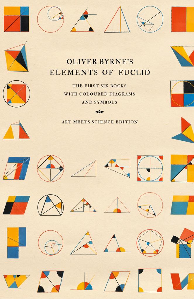 Produktbild: Oliver Byrne's Elements of Euclid | Art Meets Science
