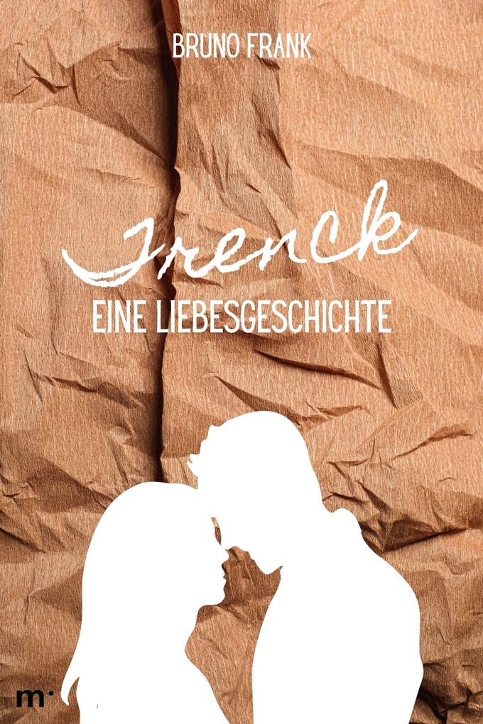 Produktbild: Trenck - Eine Liebesgeschichte | Bruno Frank