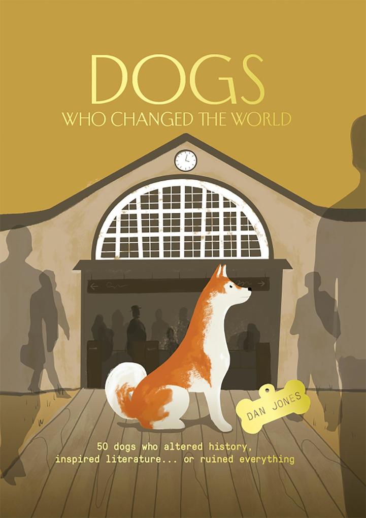 Produktbild: Dogs Who Changed the World | Dan Jones