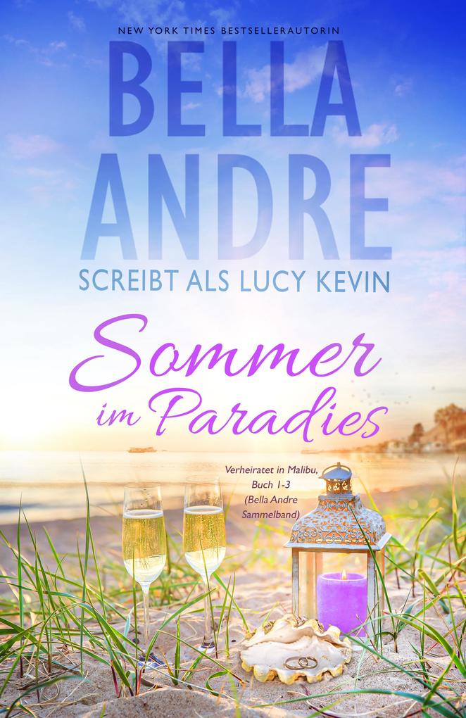 Sommer im Paradies (Married in Malibu, Buch 1-3) als eBook epub
