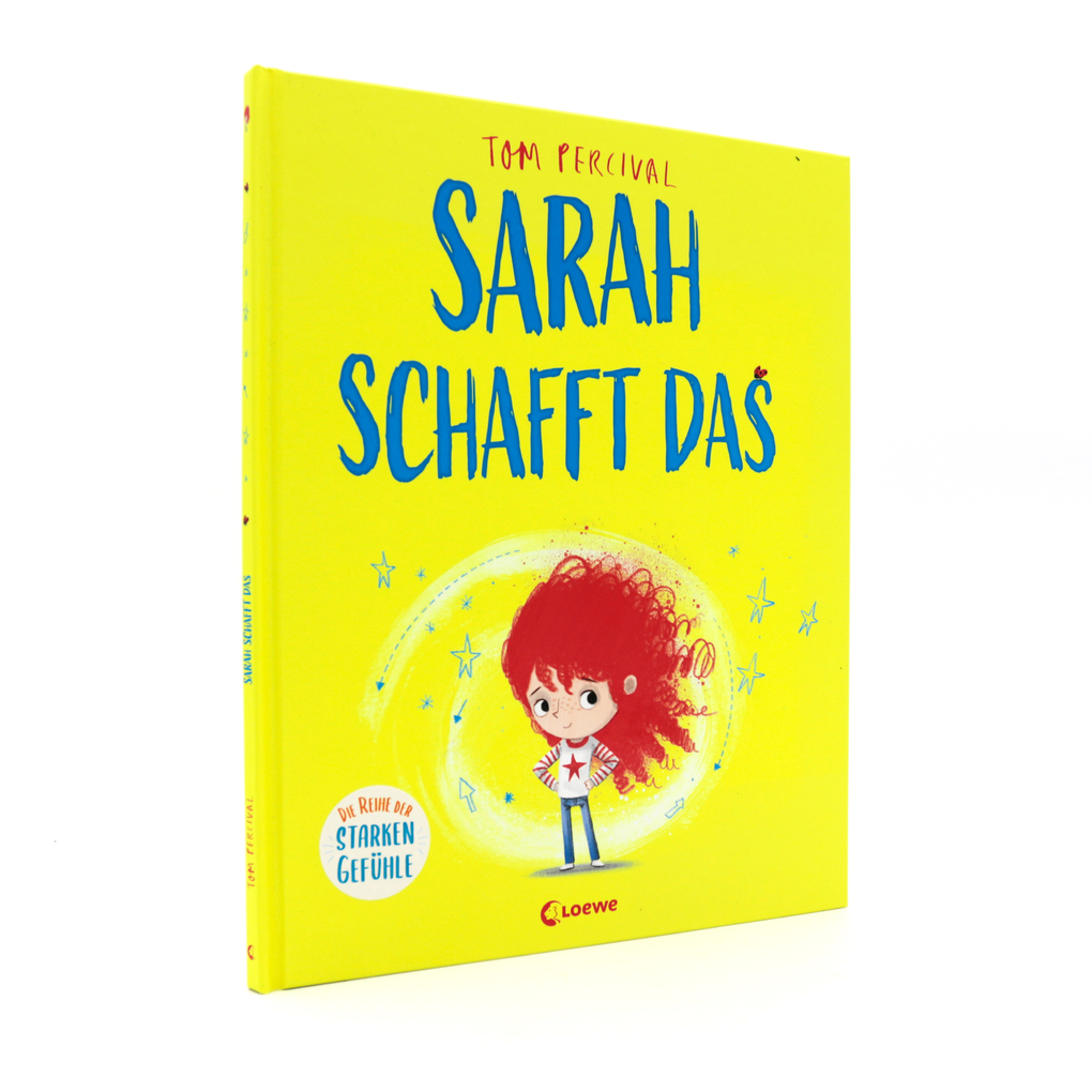 Weitere Ansicht: Sarah schafft das (Die Reihe der starken Gefühle) | Tom Percival