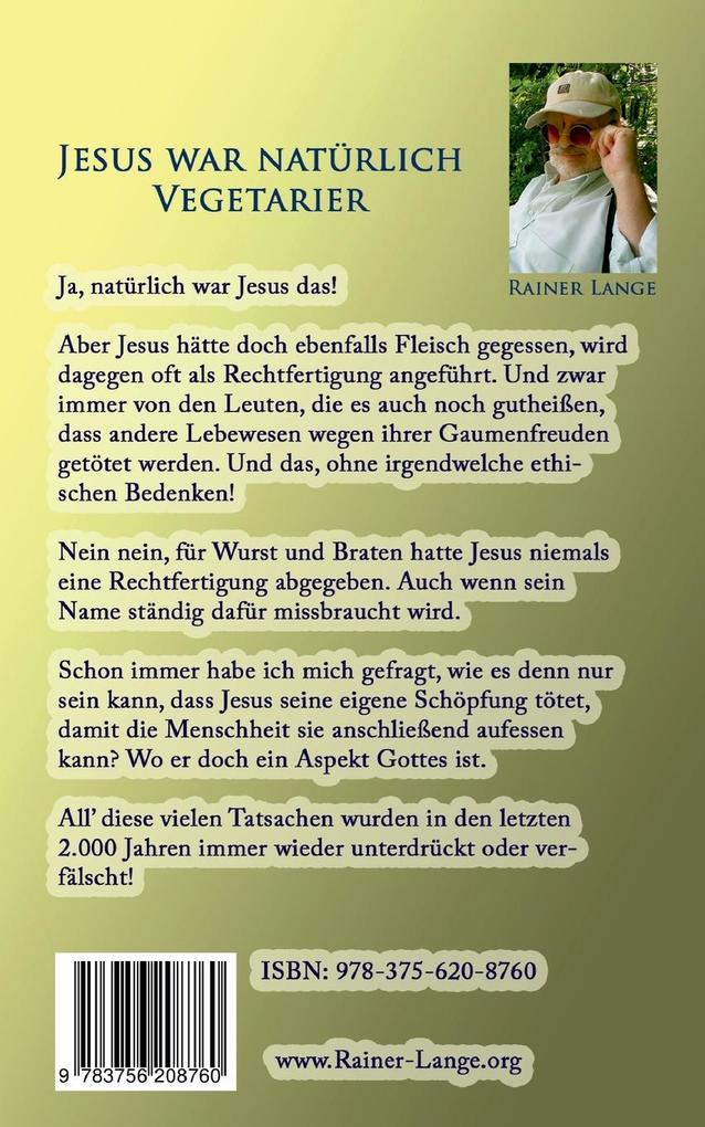 Weitere Ansicht: Jesus war natürlich Vegetarier | Rainer Lange