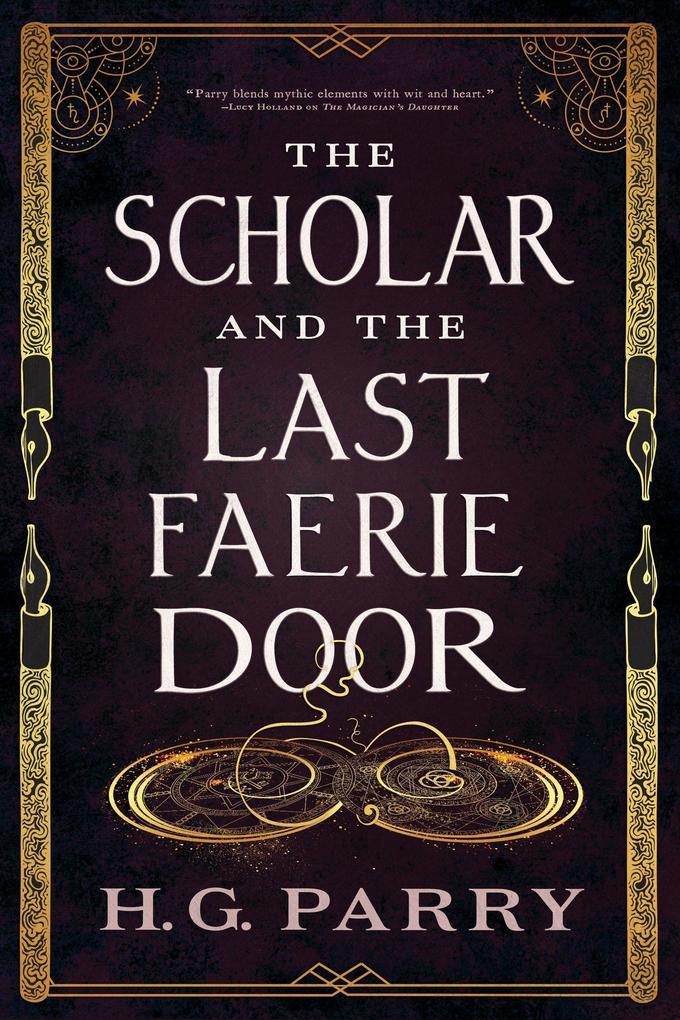 Produktbild: The Scholar and the Last Faerie Door | H. G. Parry