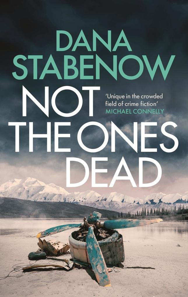 Produktbild: Not the Ones Dead | Dana Stabenow
