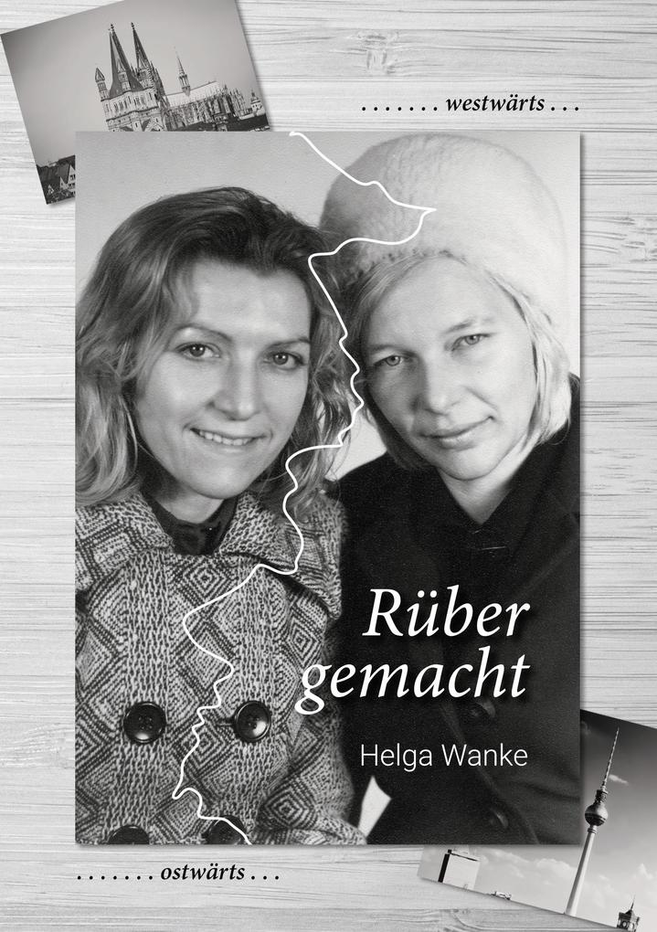 Produktbild: Rüber gemacht | Helga Wanke
