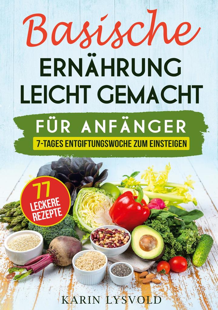 Produktbild: Basische Ernährung leicht gemacht | Karin Lysvold