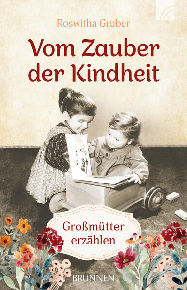 Produktbild: Vom Zauber der Kindheit | Roswitha Gruber
