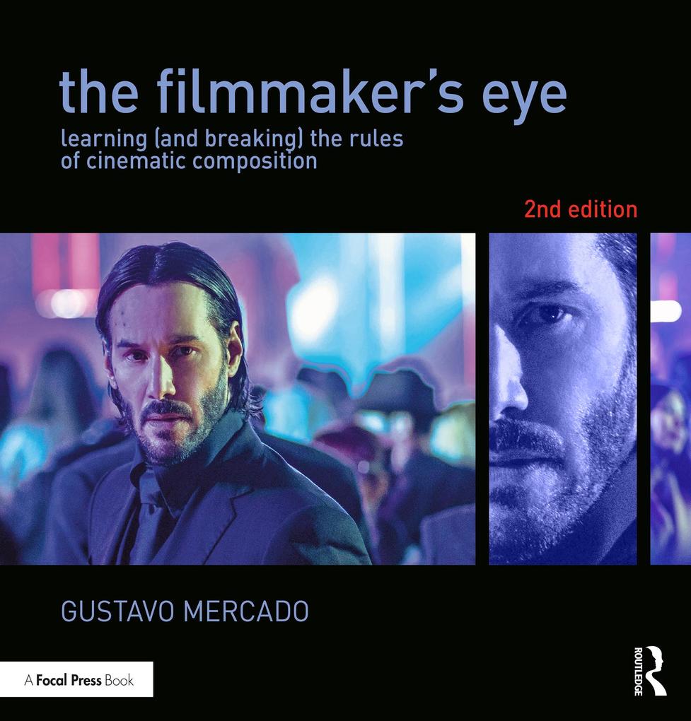 Produktbild: The Filmmaker's Eye | Gustavo Mercado