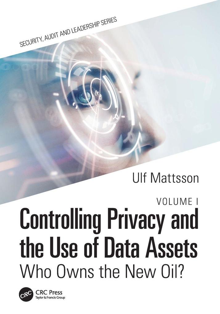 Produktbild: Controlling Privacy and the Use of Data Assets - Volume 1 | Ulf Mattsson