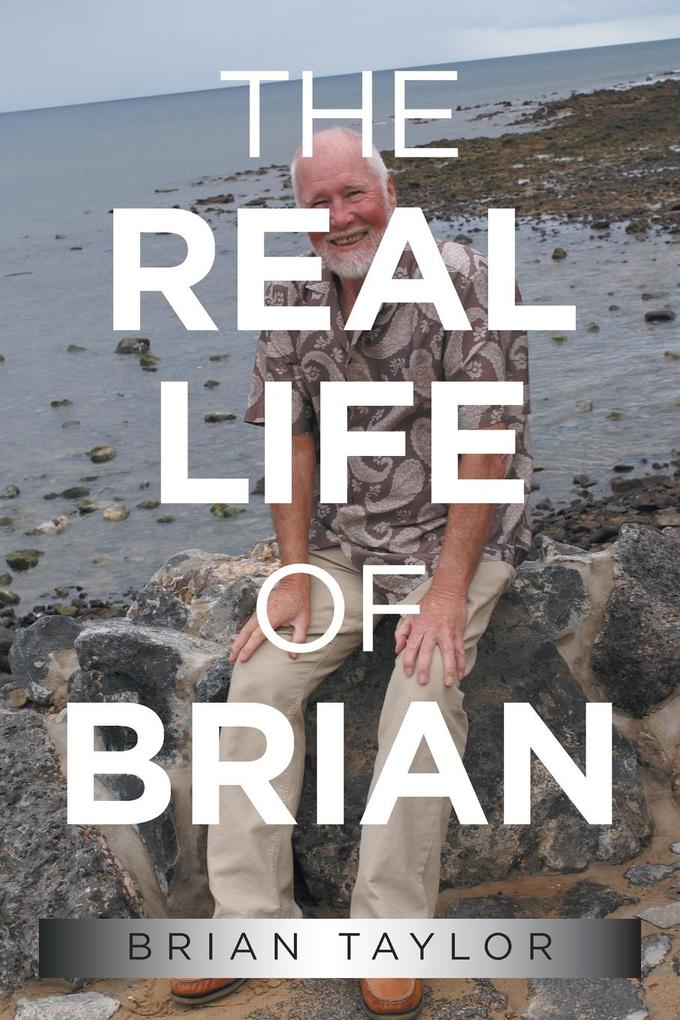 Produktbild: The Real Life of Brian | Brian Taylor