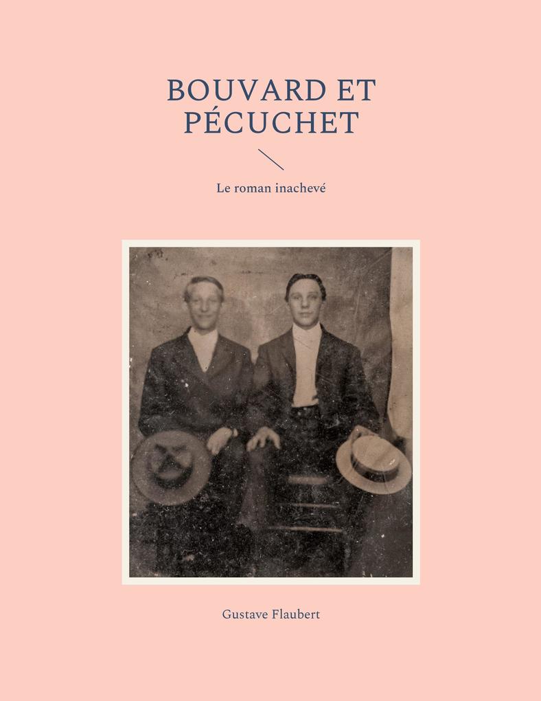 Produktbild: Bouvard et Pécuchet | Gustave Flaubert