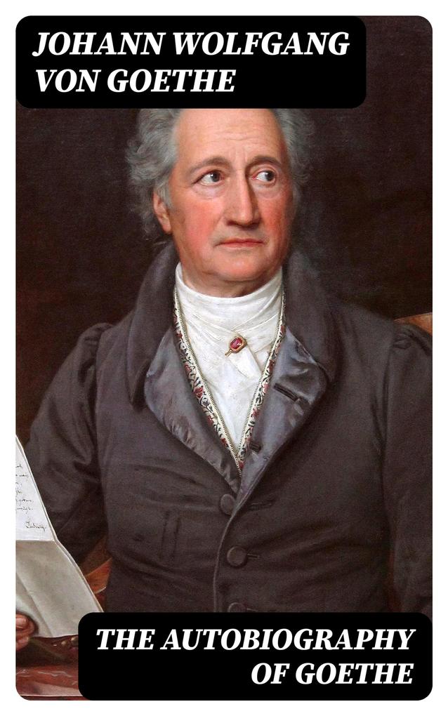 Produktbild: The Autobiography of Goethe | Johann Wolfgang von Goethe