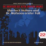 Sherlock Holmes und Dr. Watsons erster Fall