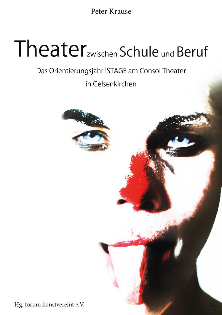 Produktbild: Theater zwischen Schule und Beruf | Peter Krause