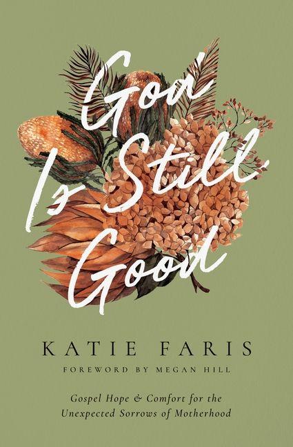 Produktbild: God Is Still Good | Katie Faris