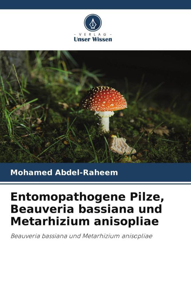 Produktbild: Entomopathogene Pilze, Beauveria bassiana und Metarhizium anisopliae | Mohamed Abdel-Raheem