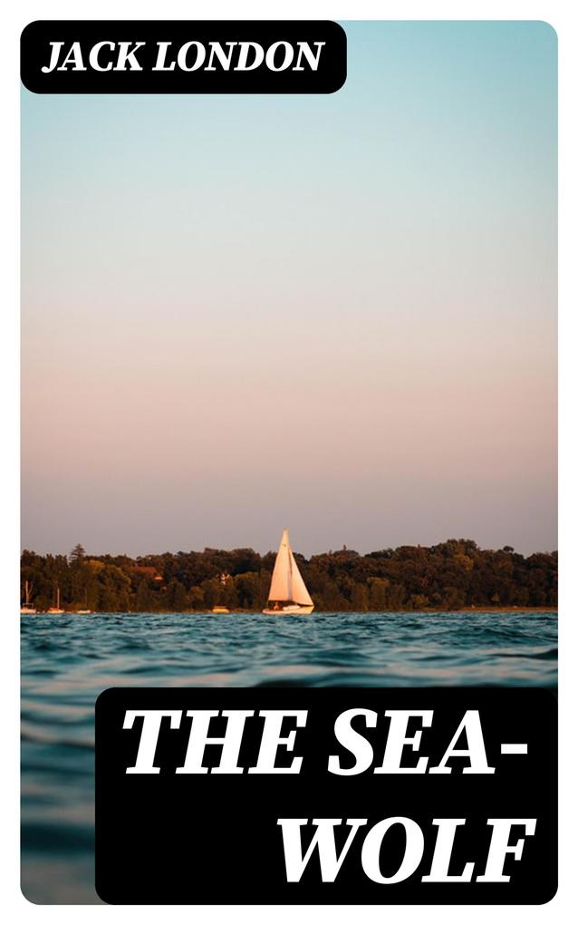 Produktbild: The Sea-Wolf | Jack London