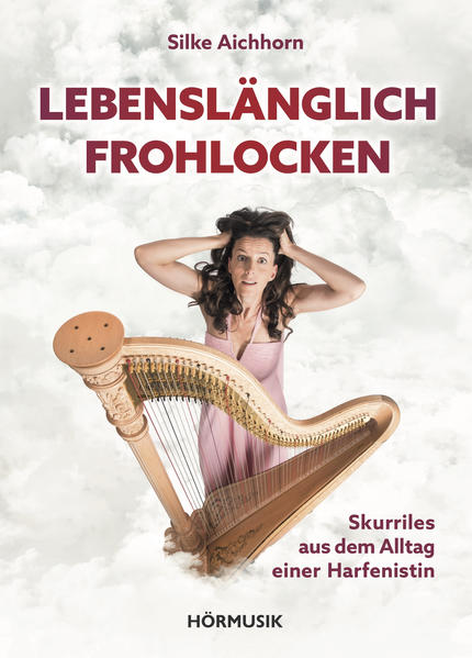 Produktbild: Lebenslänglich Frohlocken | Silke Aichhorn