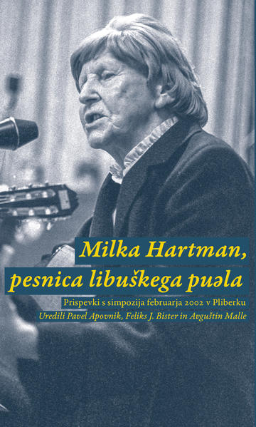 Produktbild: Milka Hartman, pesnica libuskega puela
