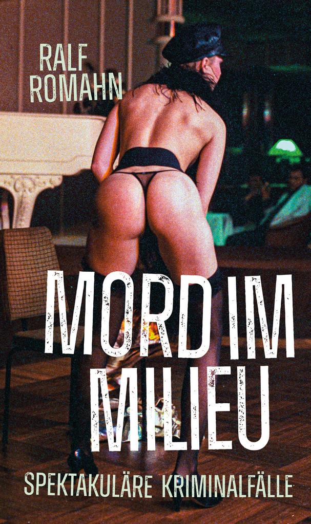 Produktbild: Mord im Milieu | Ralf Romahn