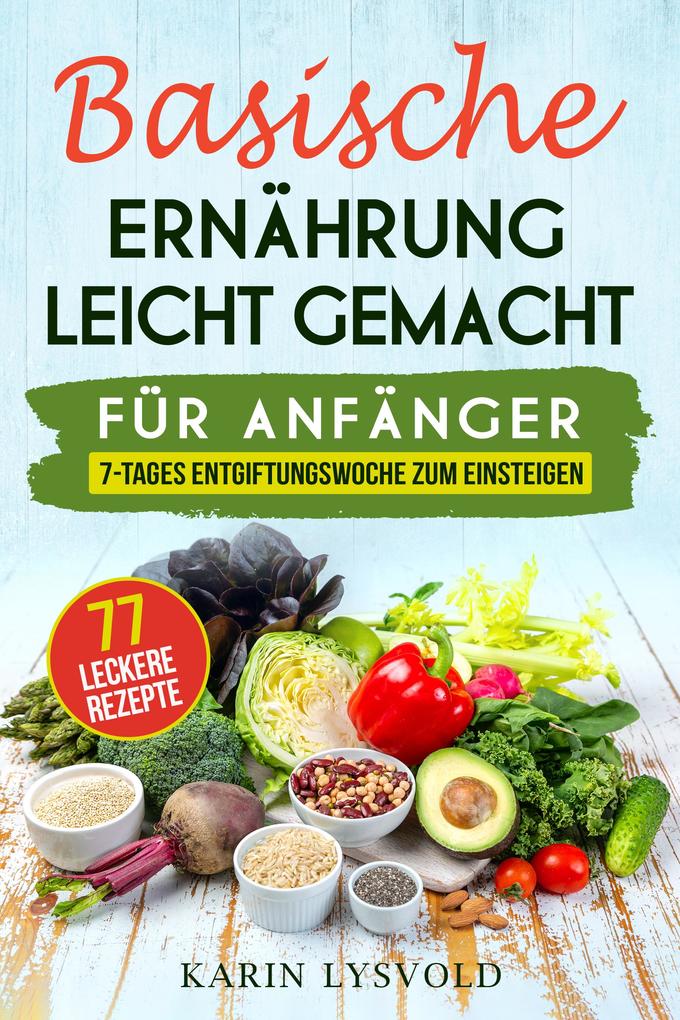 Produktbild: Basische Ernährung leicht gemacht | Karin Lysvold