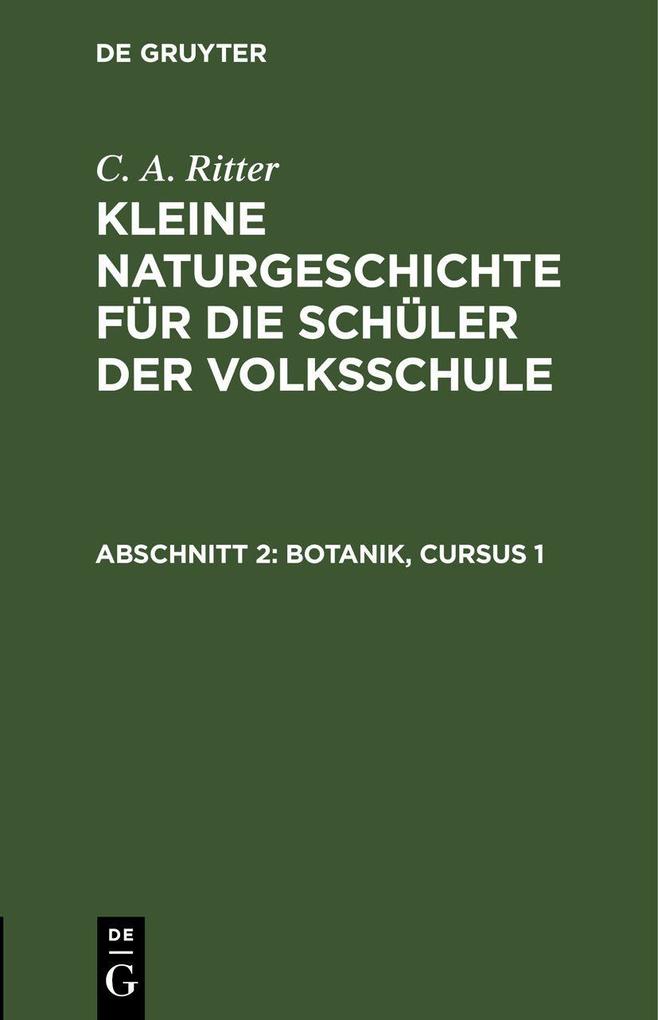 Produktbild: Botanik, Cursus 1 | G. A. Ritter