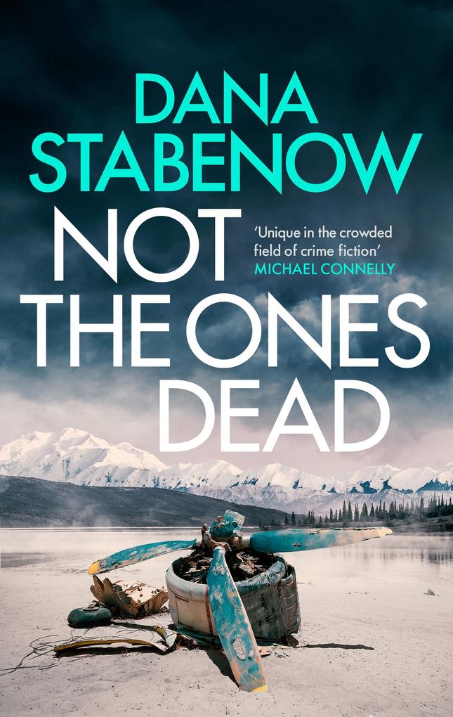 Produktbild: Not the Ones Dead | Dana Stabenow