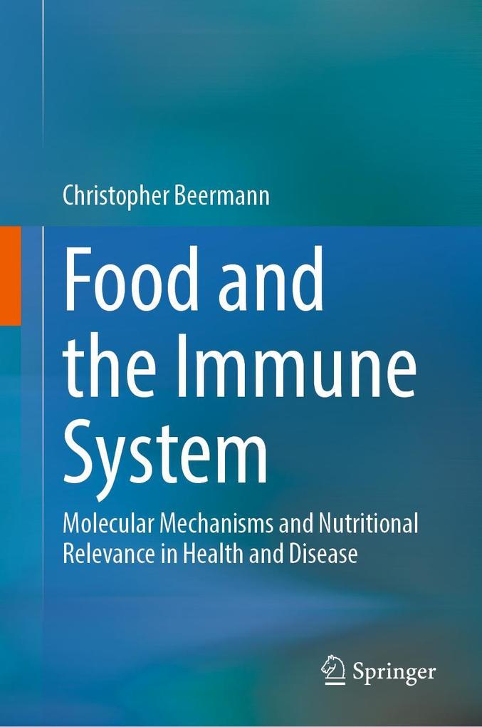 Produktbild: Food and the Immune System | Christopher Beermann