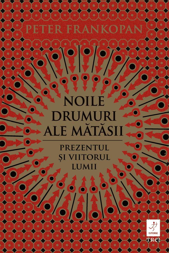Produktbild: Noile drumuri ale matasii | Peter Frankopan